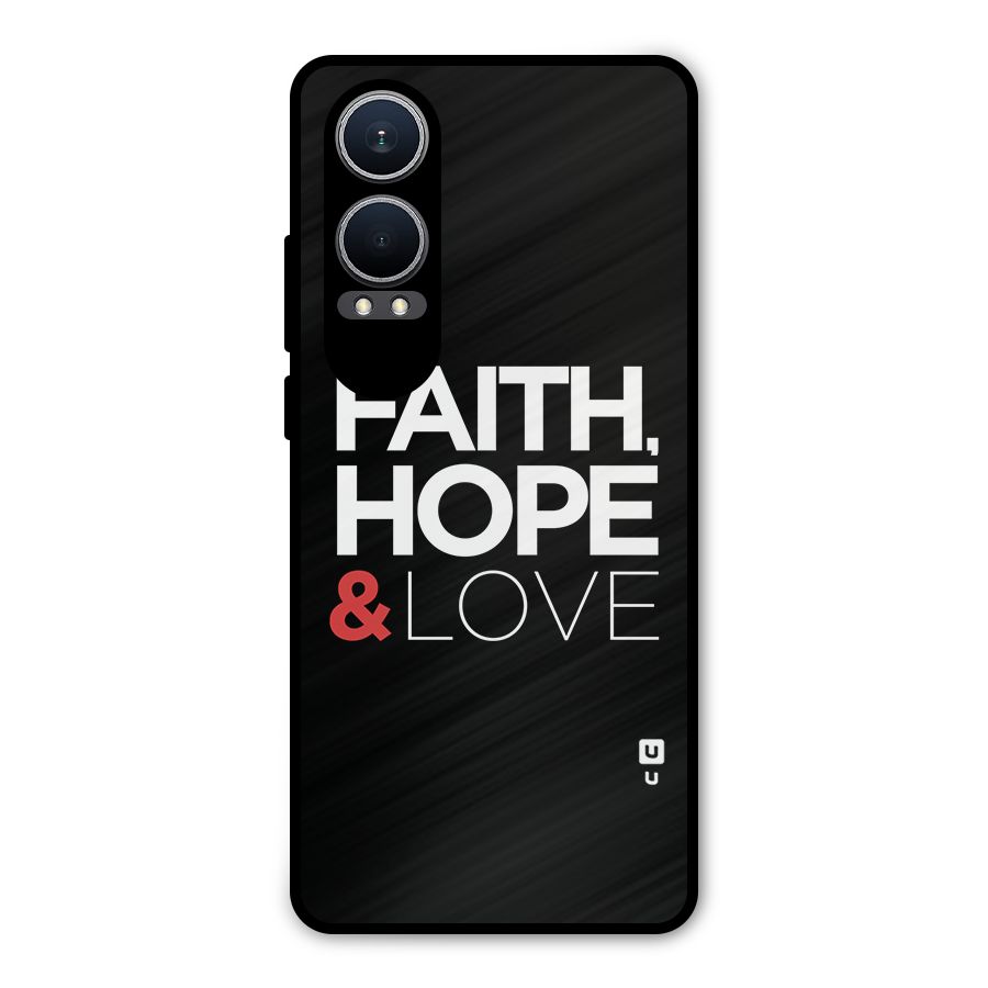 Faith Hope and Love Typography Metal Back Case for OnePlus Nord CE4 Lite