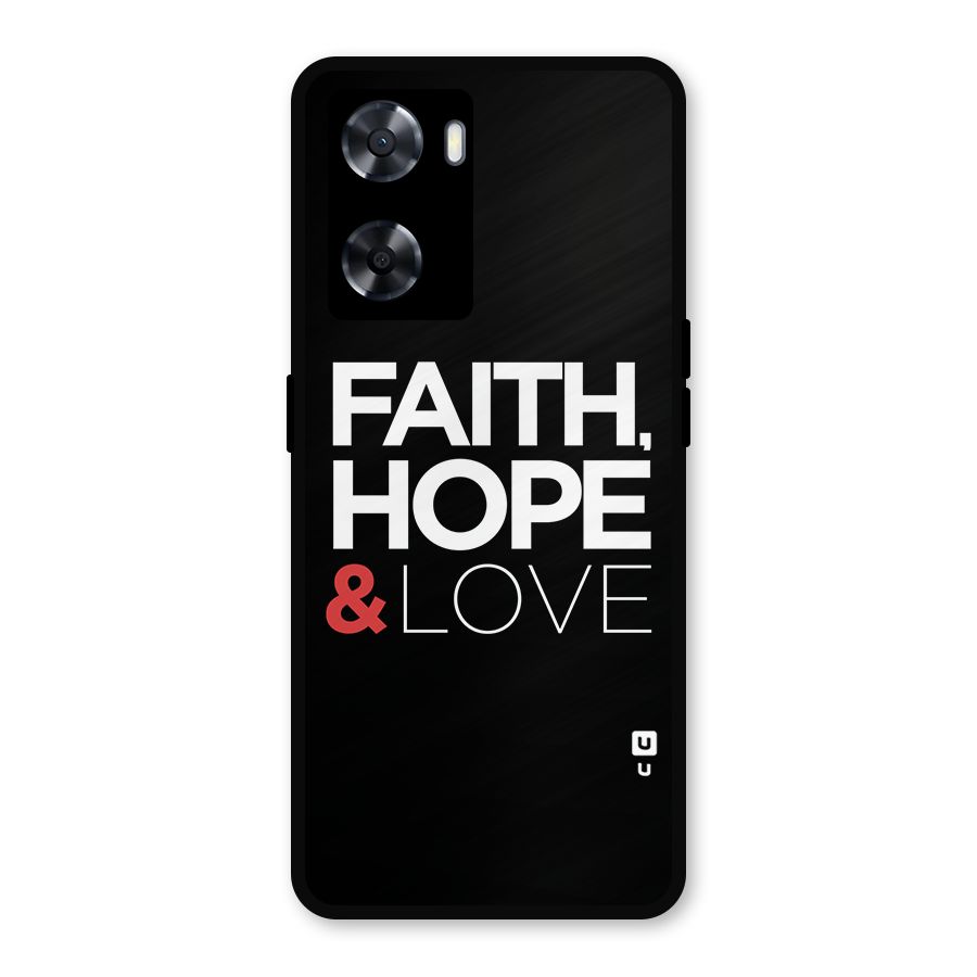 Faith Hope and Love Typography Metal Back Case for OnePlus Nord N20 SE
