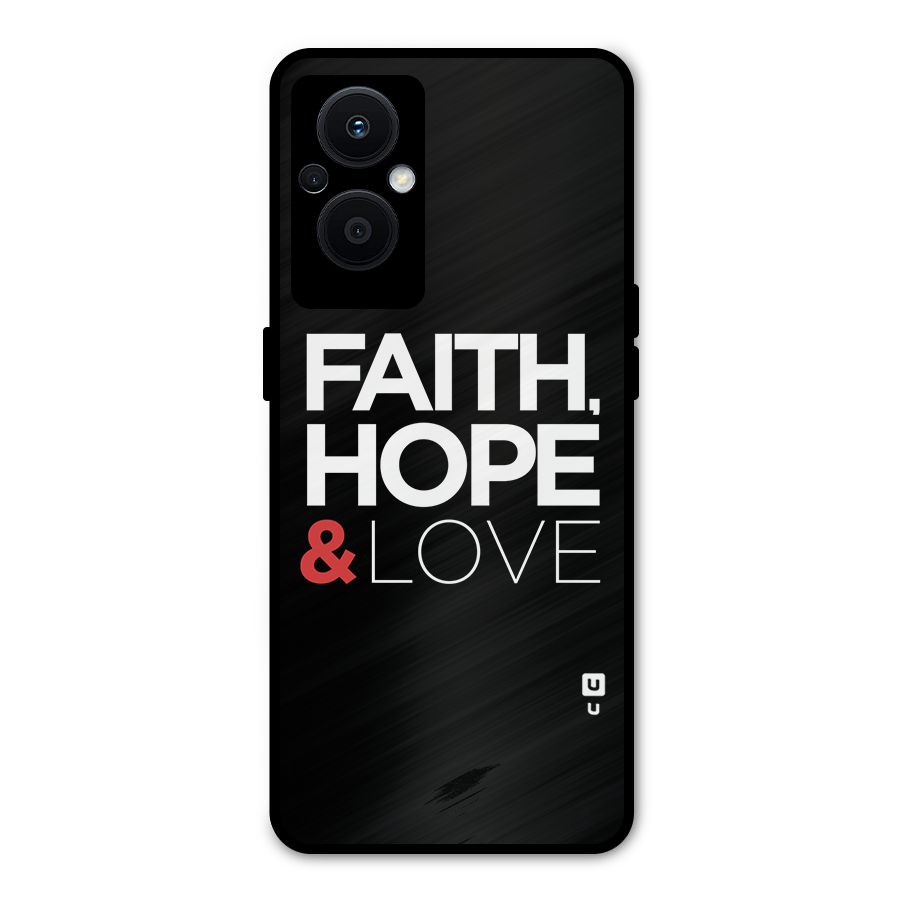 Faith Hope and Love Typography Metal Back Case for Oppo F21s Pro 5G