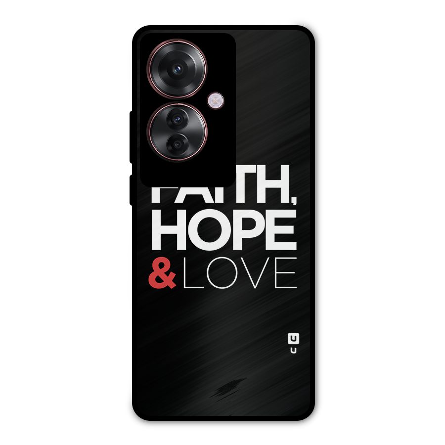 Faith Hope and Love Typography Metal Back Case for Oppo F25 Pro
