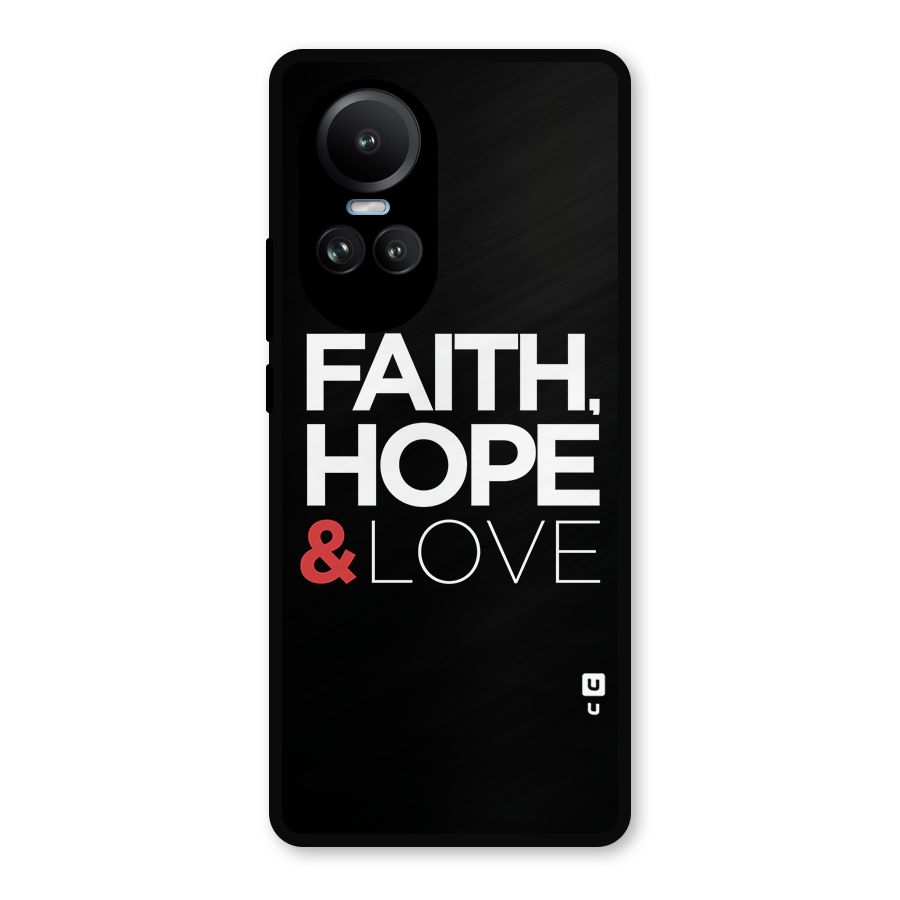 Faith Hope and Love Typography Metal Back Case for Oppo Reno10