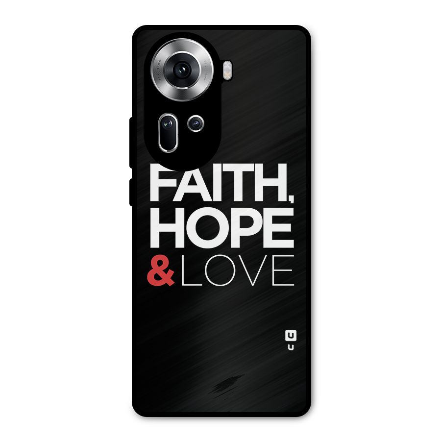 Faith Hope and Love Typography Metal Back Case for Oppo Reno11 5G