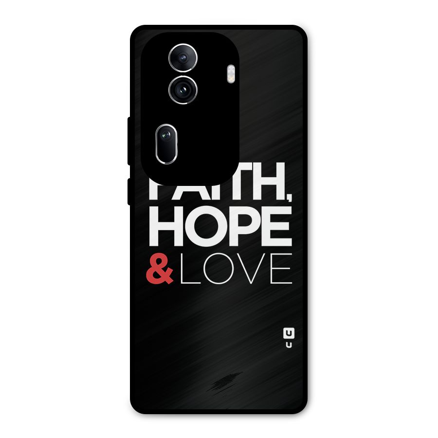 Faith Hope and Love Typography Metal Back Case for Oppo Reno11 Pro 5G
