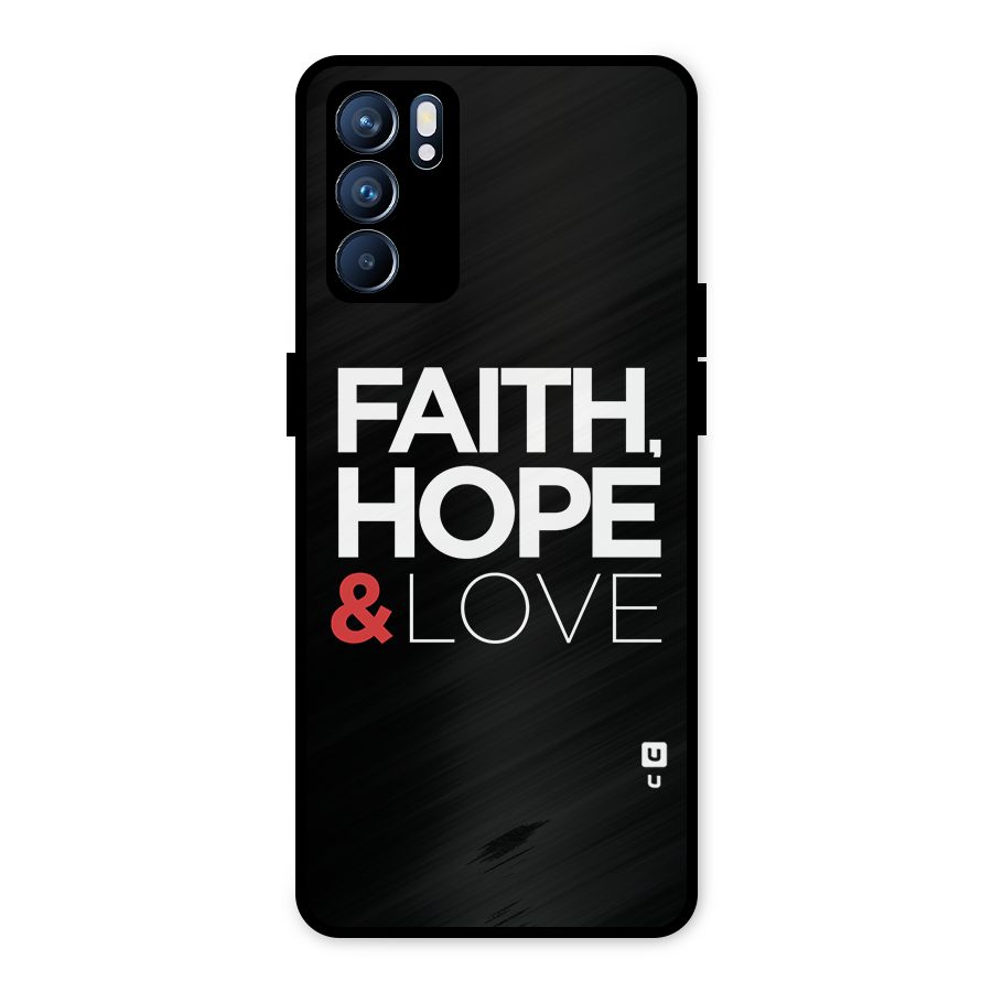 Faith Hope and Love Typography Metal Back Case for Oppo Reno6 5G
