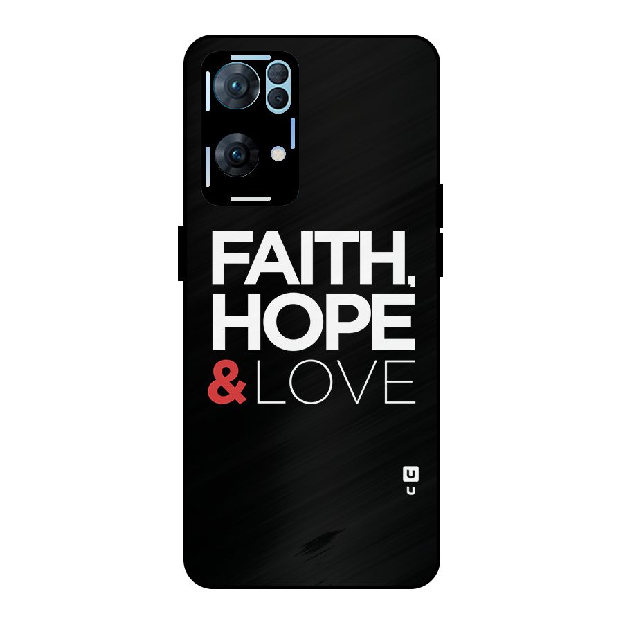Faith Hope and Love Typography Metal Back Case for Oppo Reno7 Pro 5G