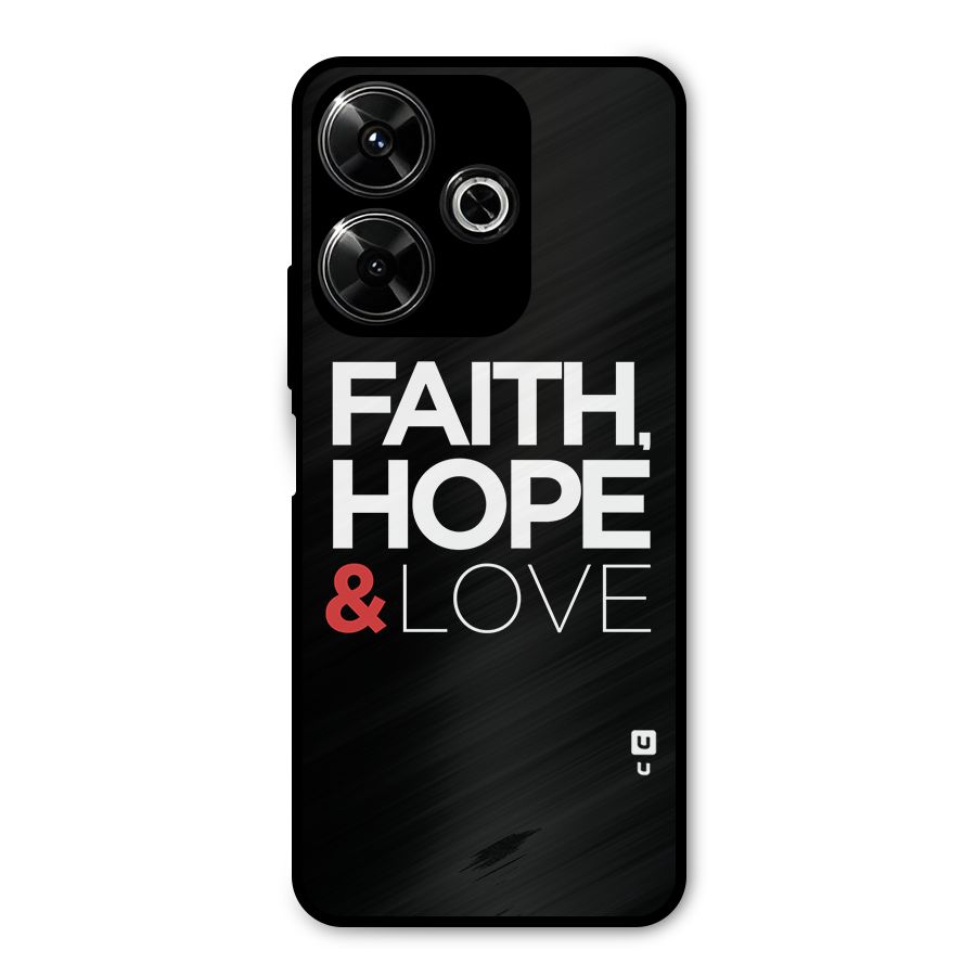 Faith Hope and Love Typography Metal Back Case for Poco M6 Plus