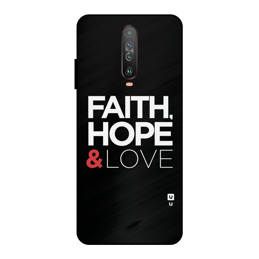 Faith Hope and Love Typography Metal Back Case for Poco X2