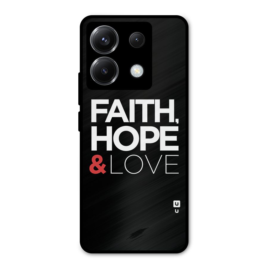 Faith Hope and Love Typography Metal Back Case for Poco X6