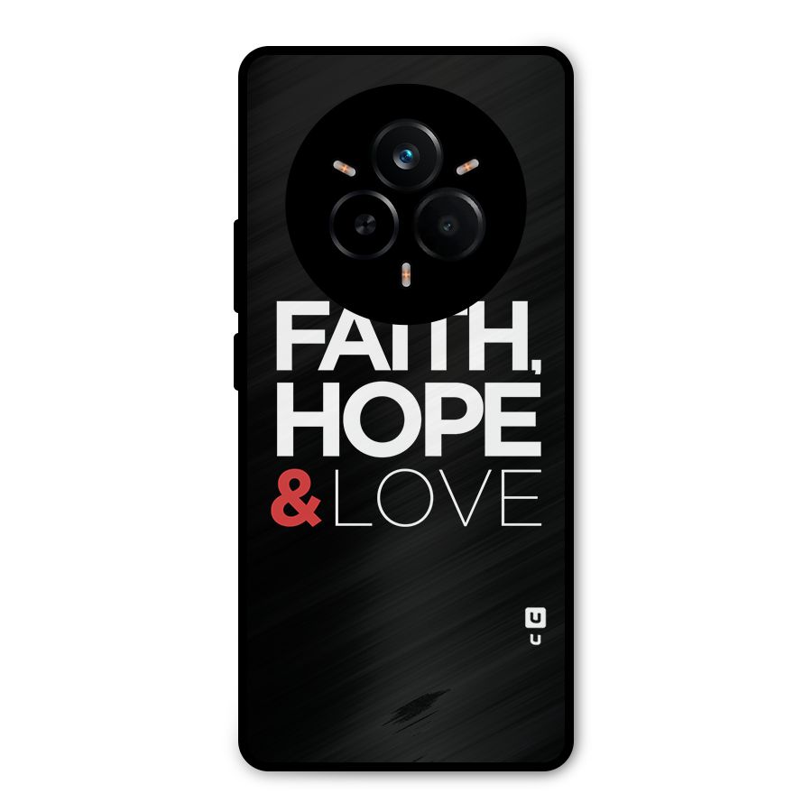 Faith Hope and Love Typography Metal Back Case for Realme 14 Pro
