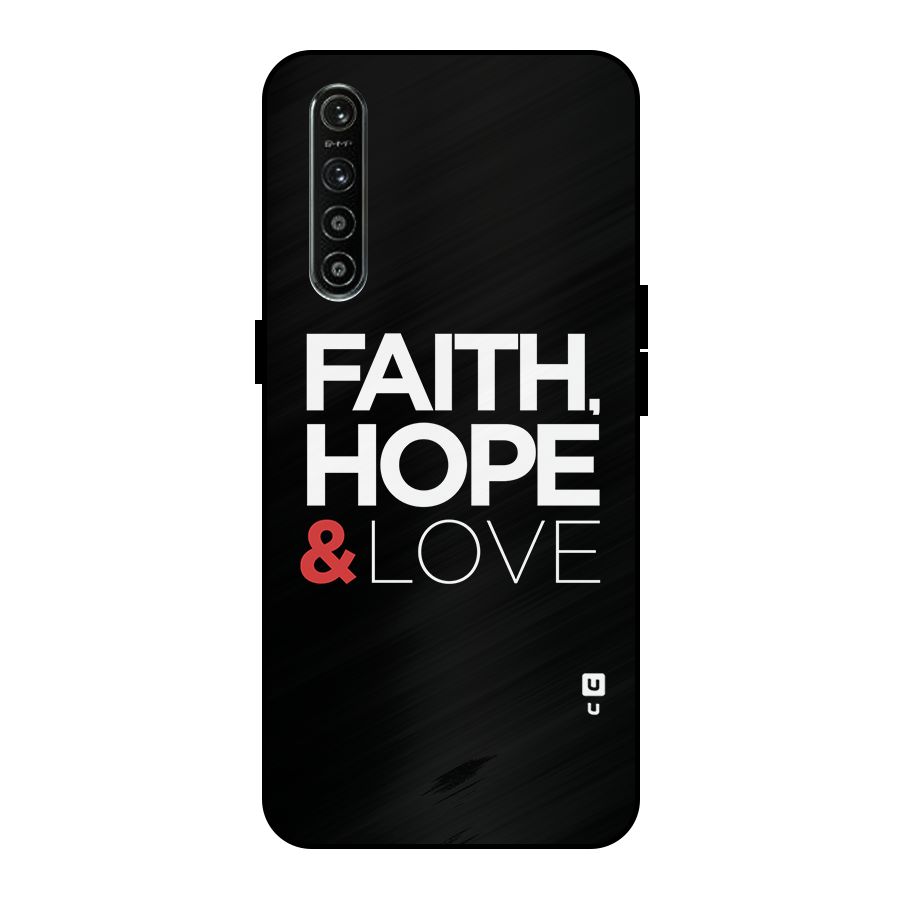 Faith Hope and Love Typography Metal Back Case for Realme XT