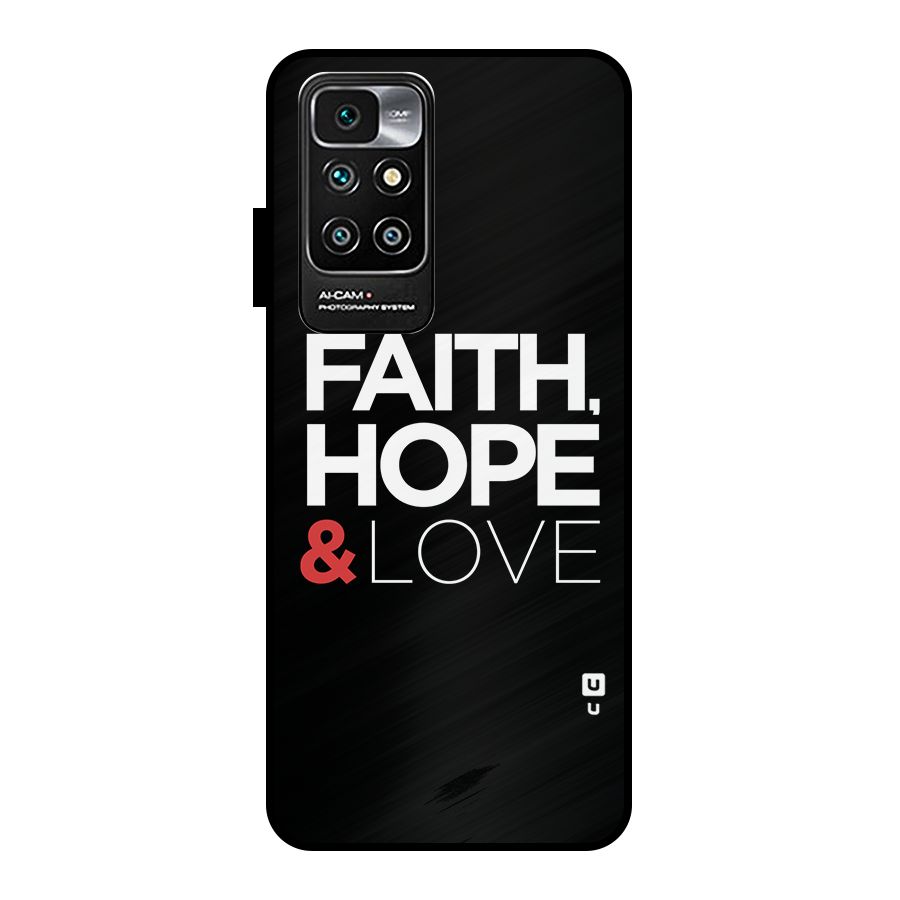 Faith Hope and Love Typography Metal Back Case for Redmi 10 Prime