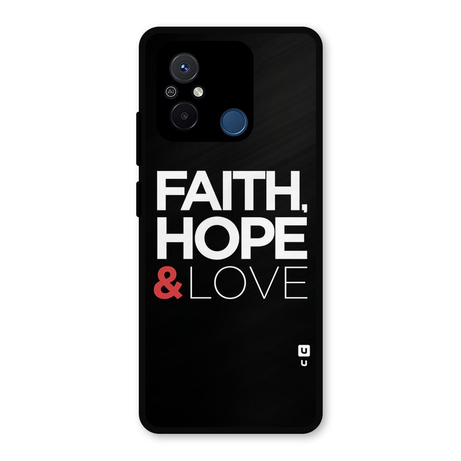 Faith Hope and Love Typography Metal Back Case for Redmi 12C