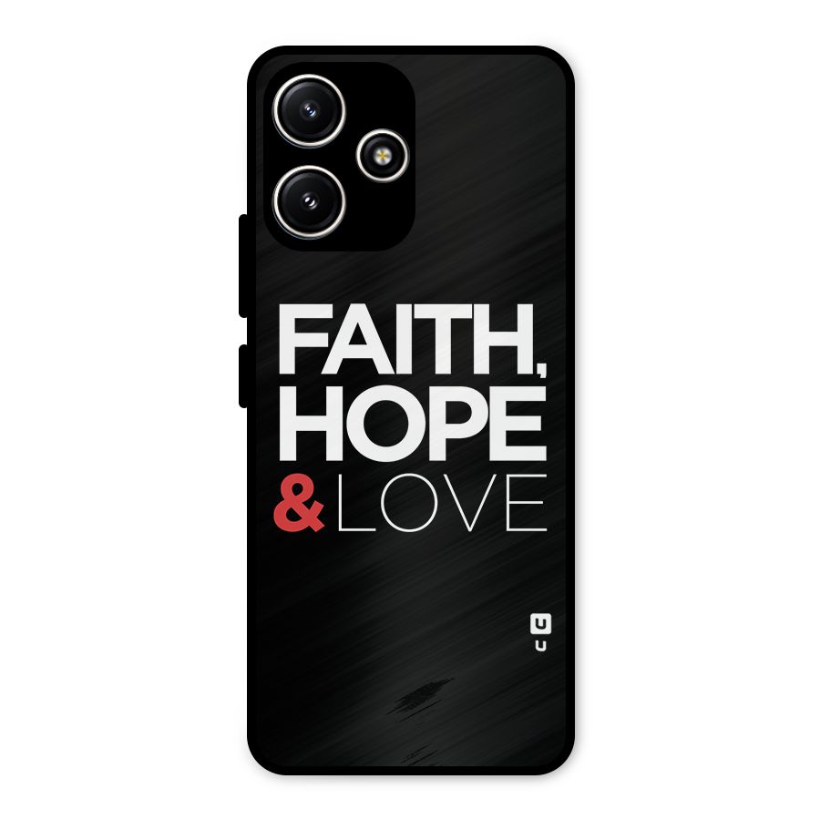Faith Hope and Love Typography Metal Back Case for Redmi 12 5G
