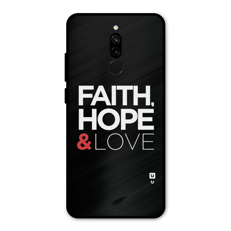 Faith Hope and Love Typography Metal Back Case for Redmi 8