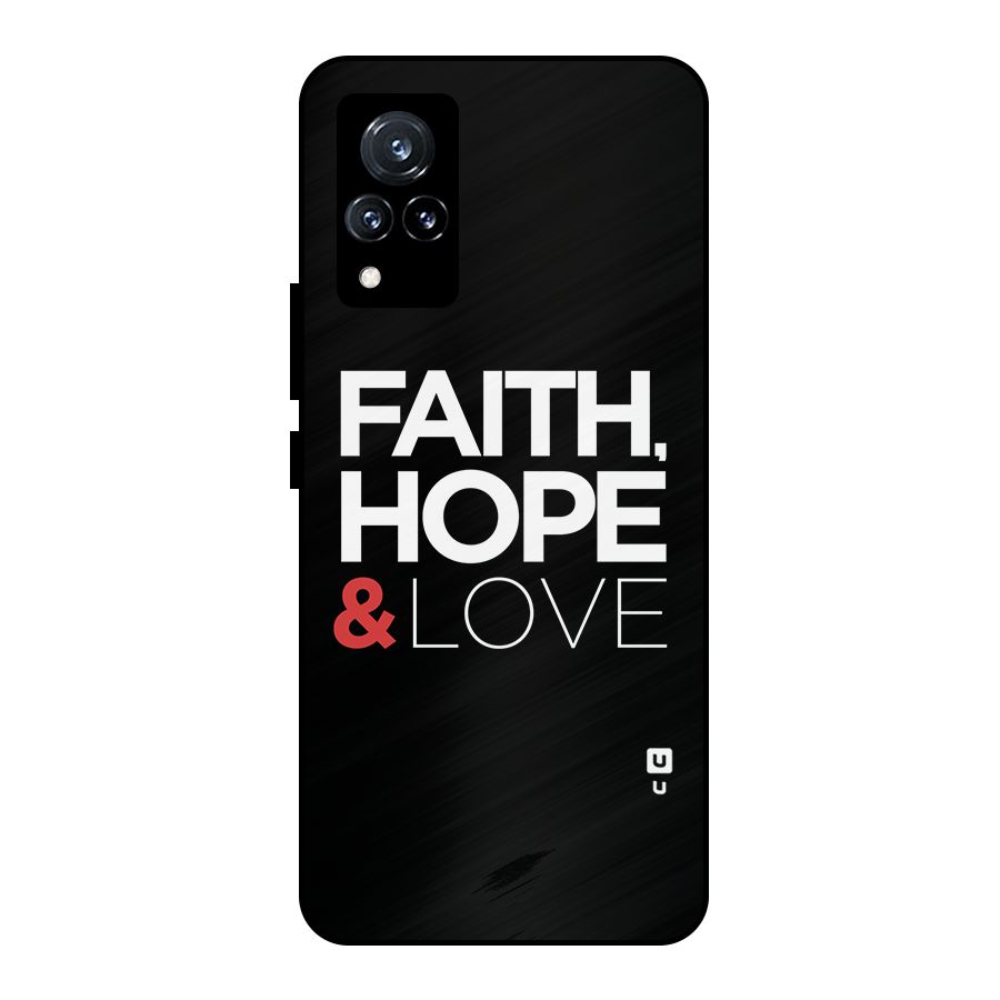 Faith Hope and Love Typography Metal Back Case for Vivo V21 5G