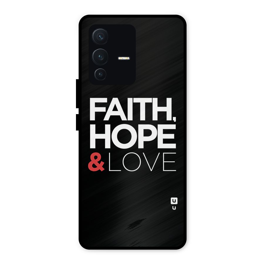 Faith Hope and Love Typography Metal Back Case for Vivo V23 5G