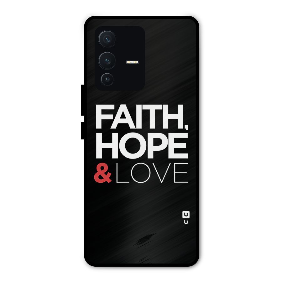 Faith Hope and Love Typography Metal Back Case for Vivo V23 Pro