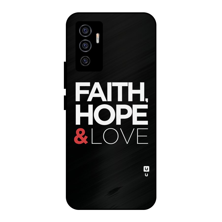 Faith Hope and Love Typography Metal Back Case for Vivo V23e