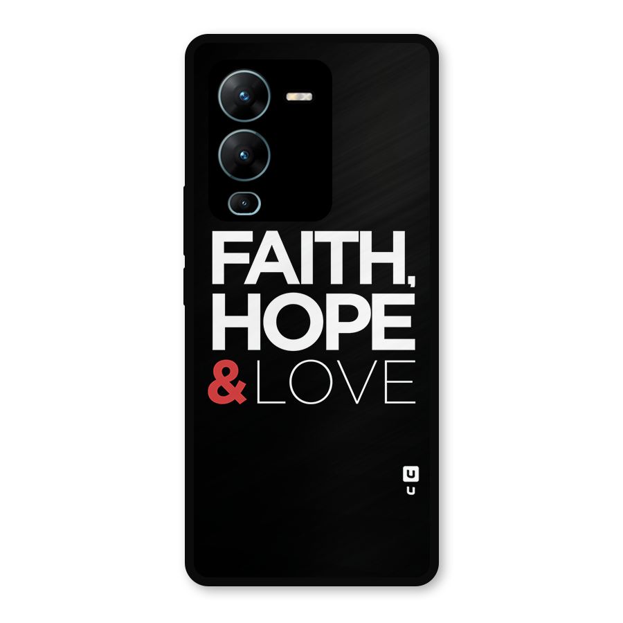Faith Hope and Love Typography Metal Back Case for Vivo V25 Pro