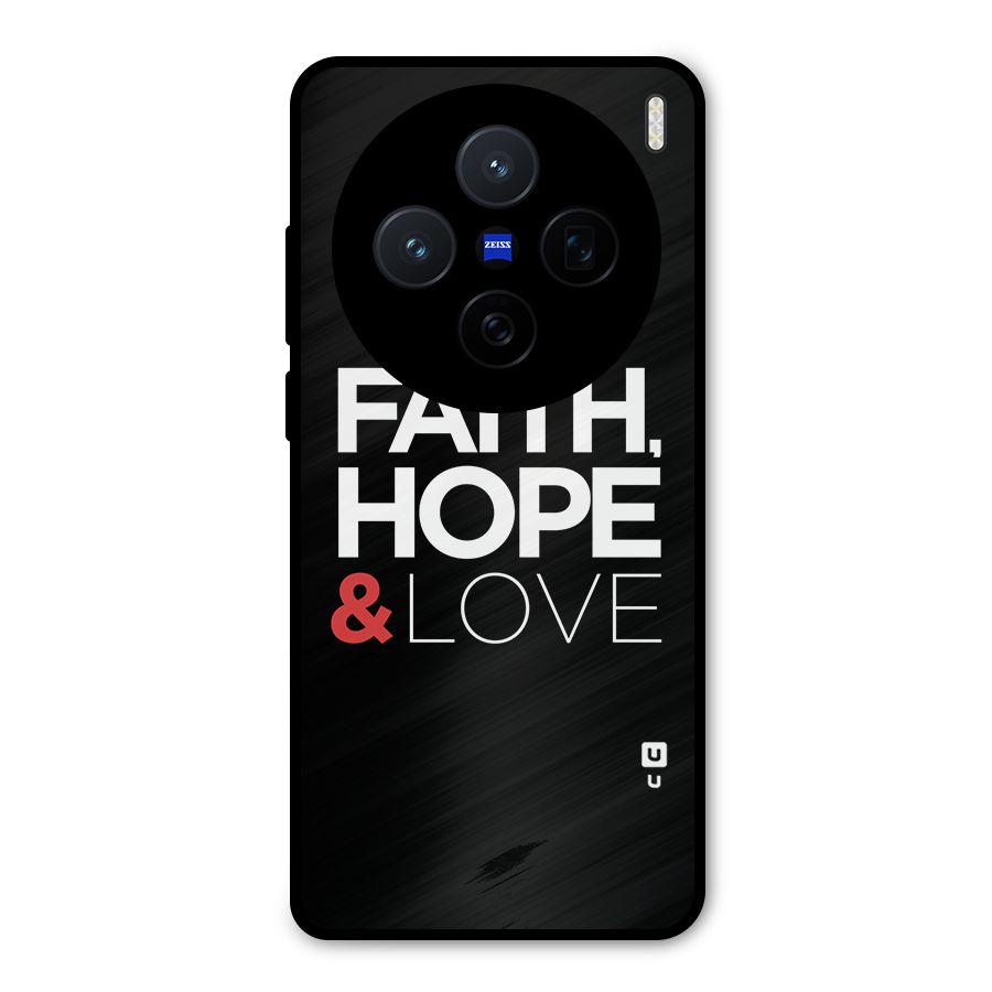 Faith Hope and Love Typography Metal Back Case for Vivo X200