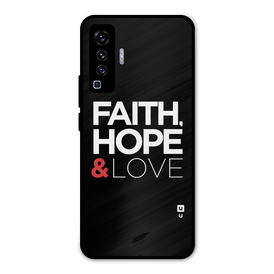 Faith Hope and Love Typography Metal Back Case for Vivo X50