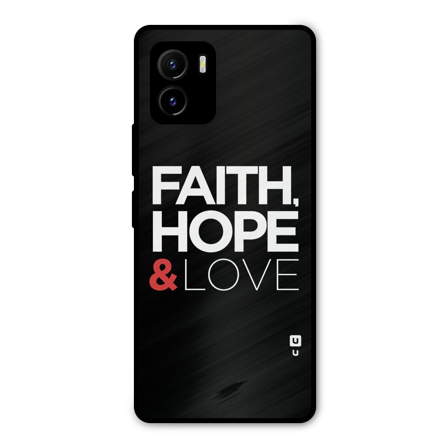 Faith Hope and Love Typography Metal Back Case for Vivo Y15s