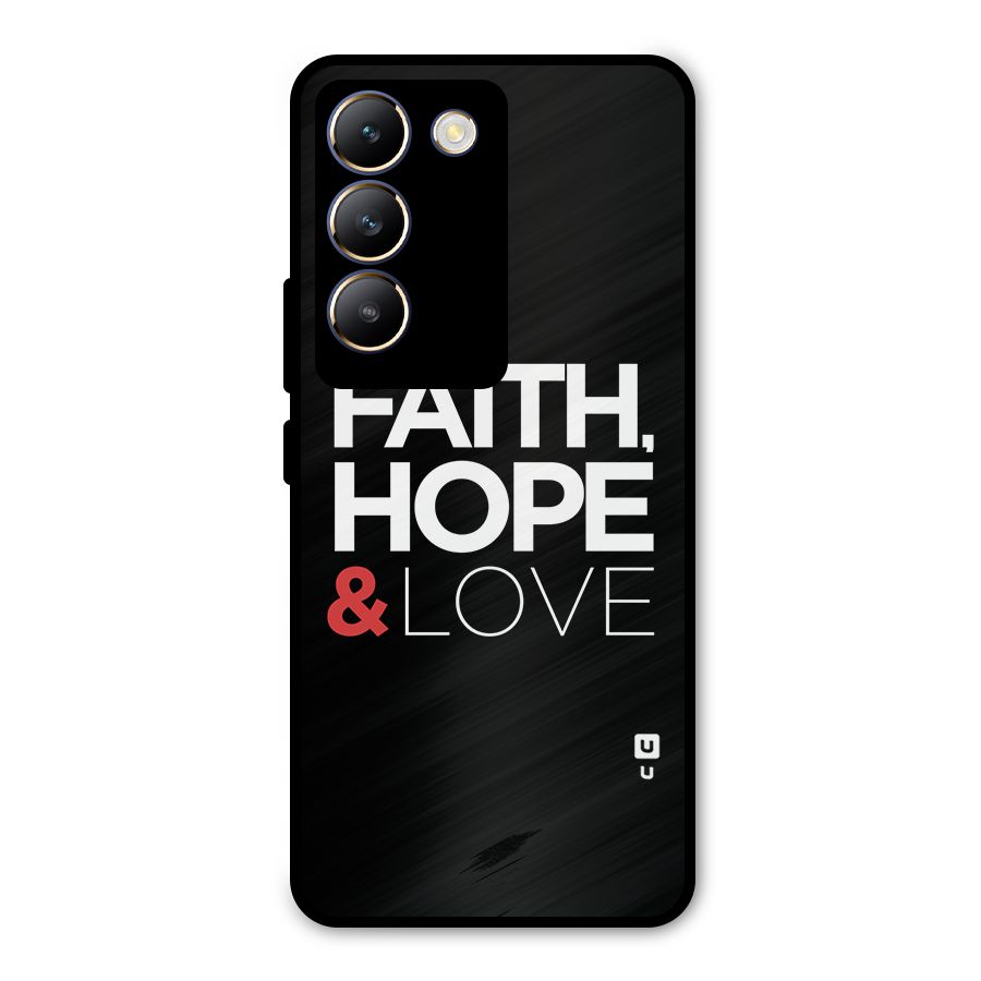 Faith Hope and Love Typography Metal Back Case for Vivo Y200e