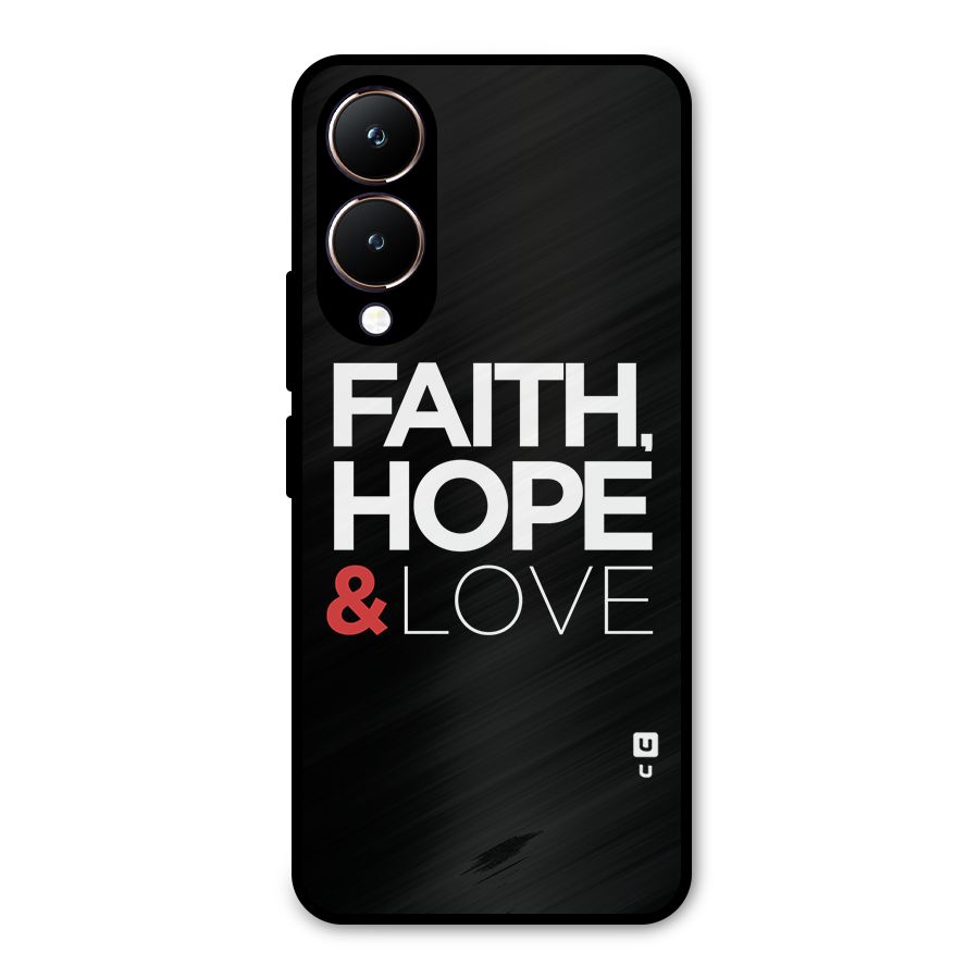 Faith Hope and Love Typography Metal Back Case for Vivo Y28