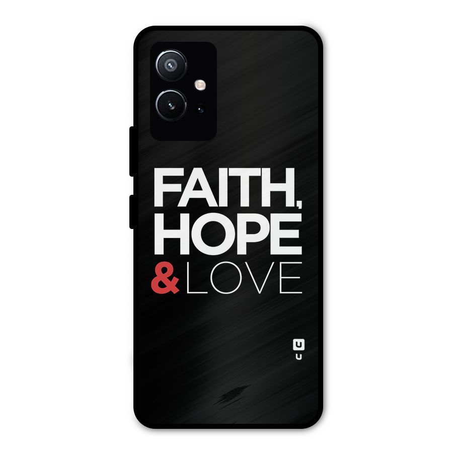 Faith Hope and Love Typography Metal Back Case for Vivo Y75 5G