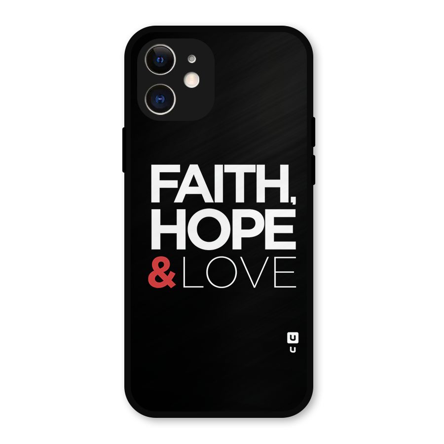 Faith Hope and Love Typography Metal Back Case for iPhone 12