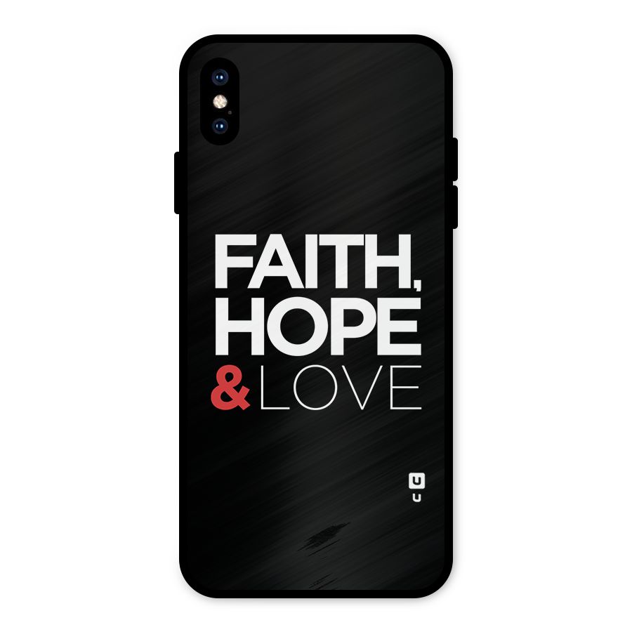 Faith Hope and Love Typography Metal Back Case for iPhone XS Max