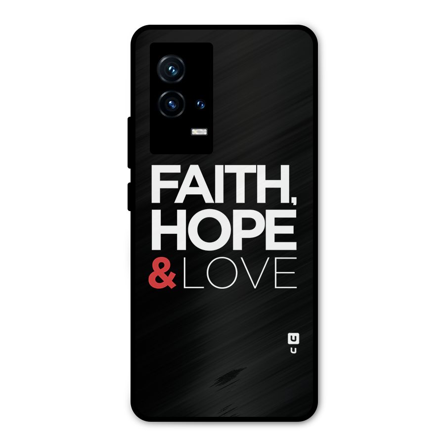Faith Hope and Love Typography Metal Back Case for iQOO 9 5G