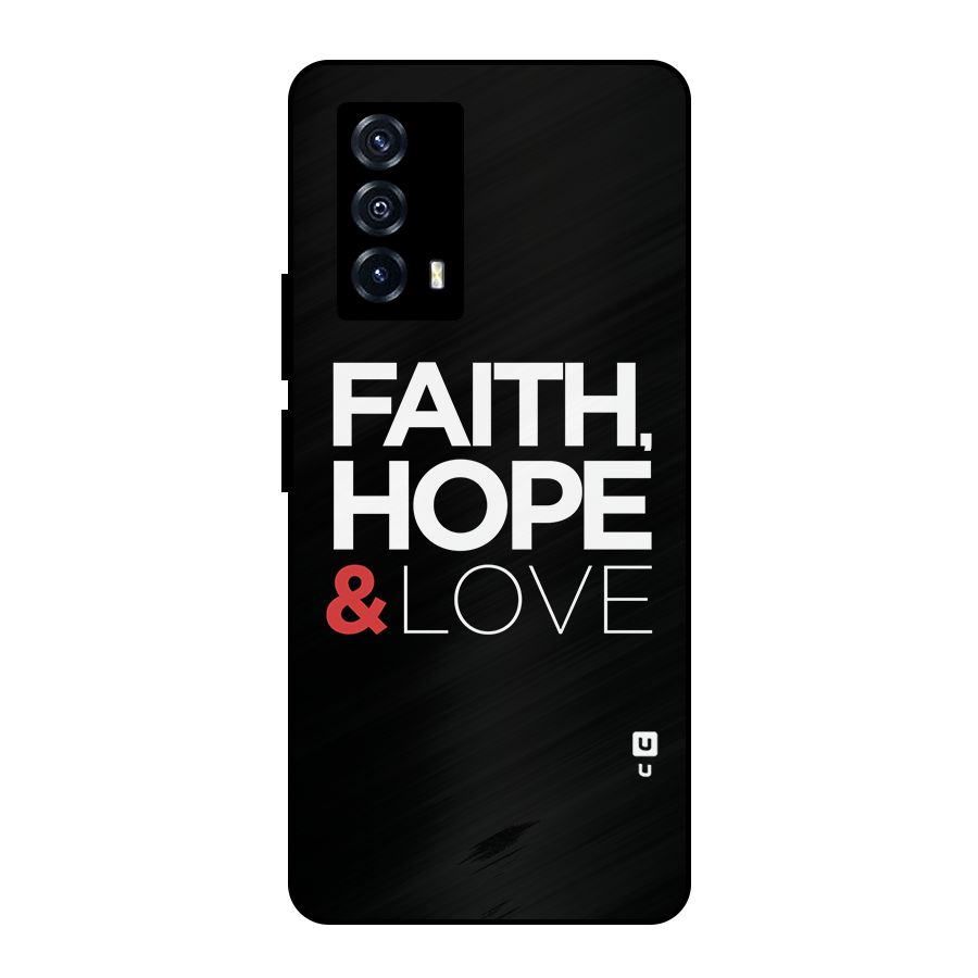Faith Hope and Love Typography Metal Back Case for iQOO Z5