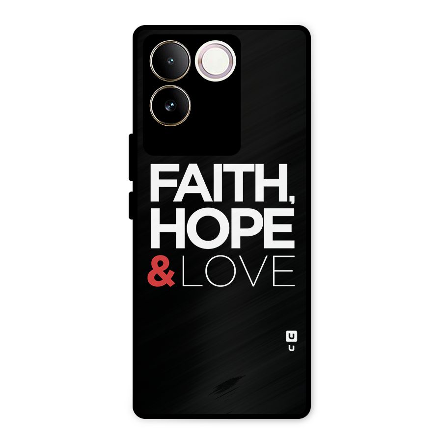 Faith Hope and Love Typography Metal Back Case for iQOO Z7 Pro