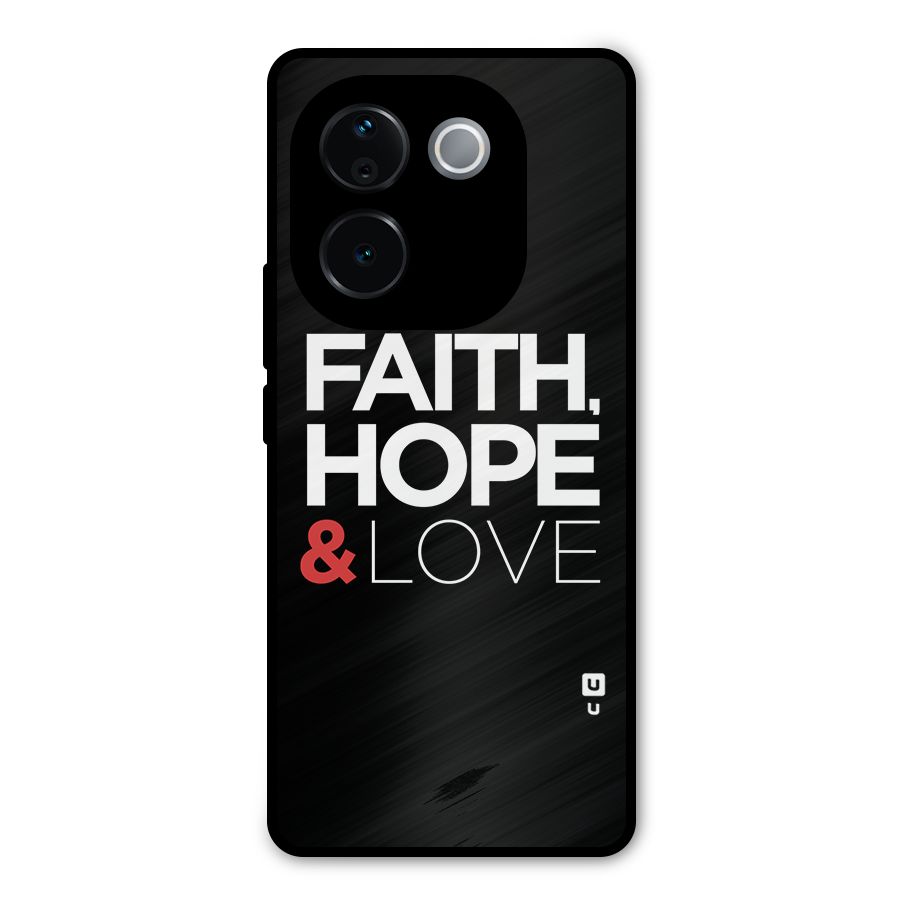 Faith Hope and Love Typography Metal Back Case for iQOO Z9s Pro