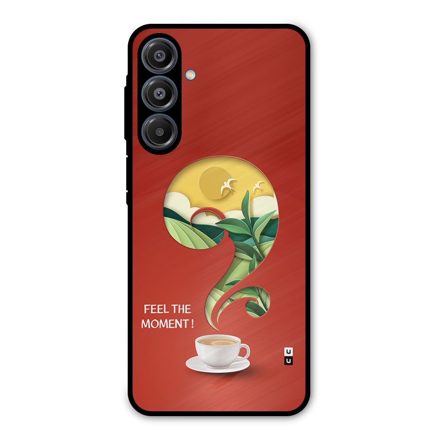 Feel The Moment Metal Back Case for Galaxy A16 5G