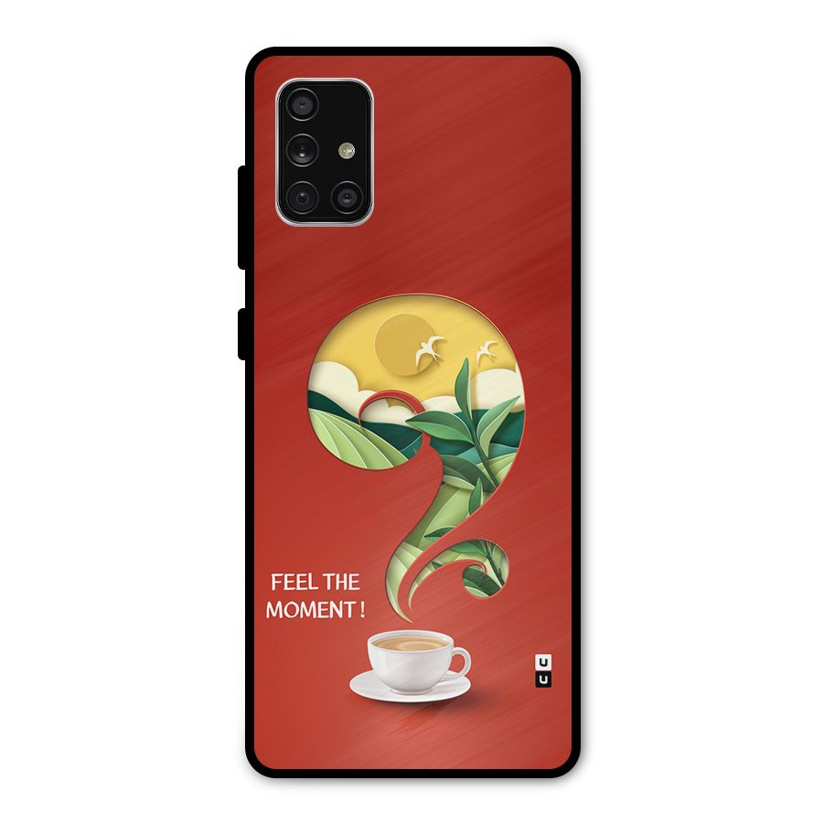 Feel The Moment Metal Back Case for Galaxy A71