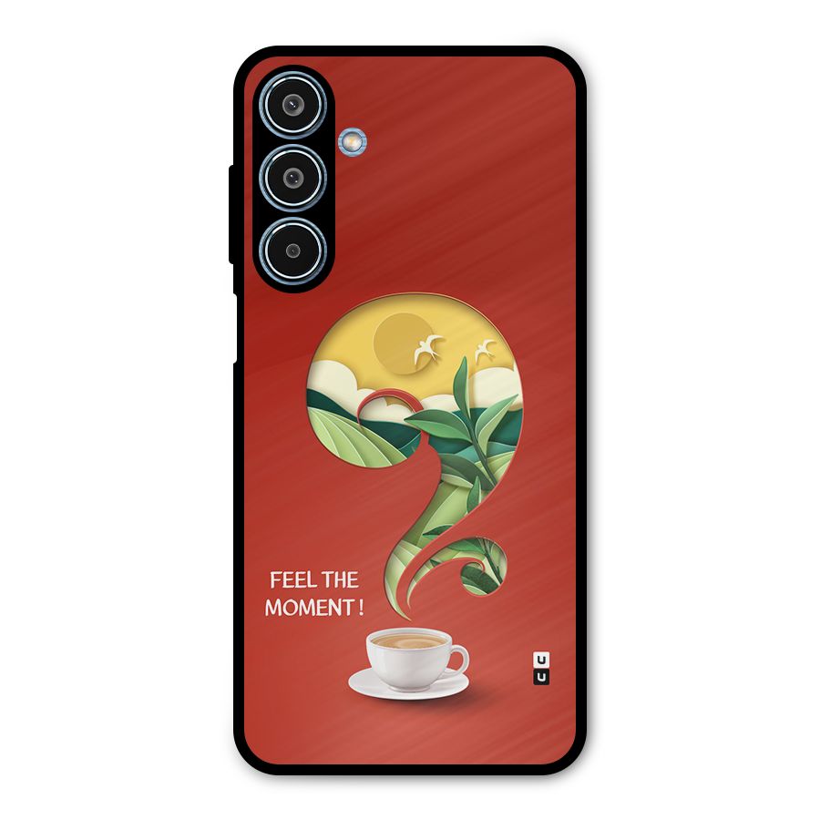 Feel The Moment Metal Back Case for Galaxy M35