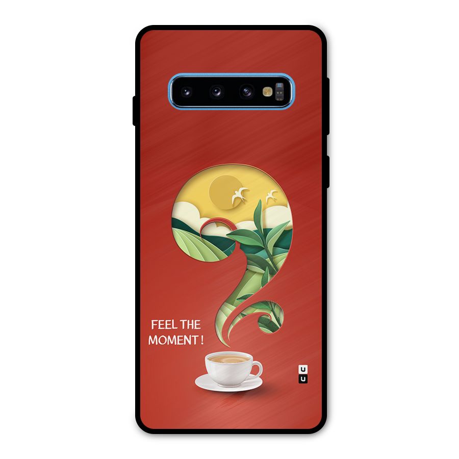 Feel The Moment Metal Back Case for Galaxy S10