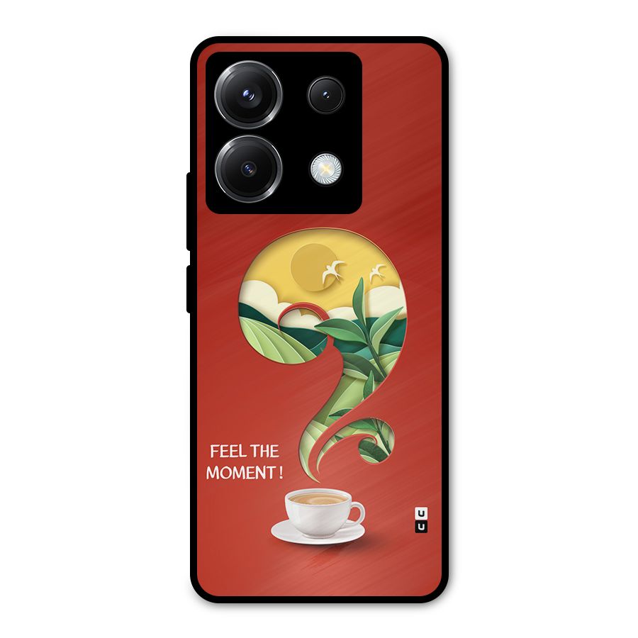 Feel The Moment Metal Back Case for Poco X6