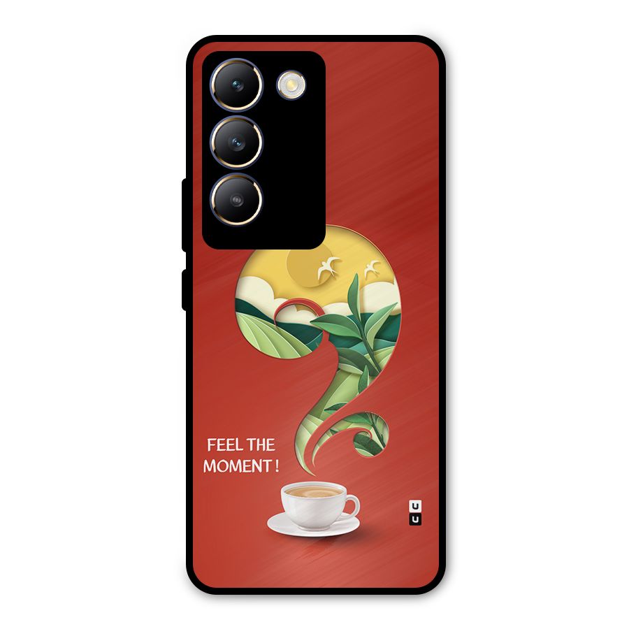 Feel The Moment Metal Back Case for Vivo Y200e