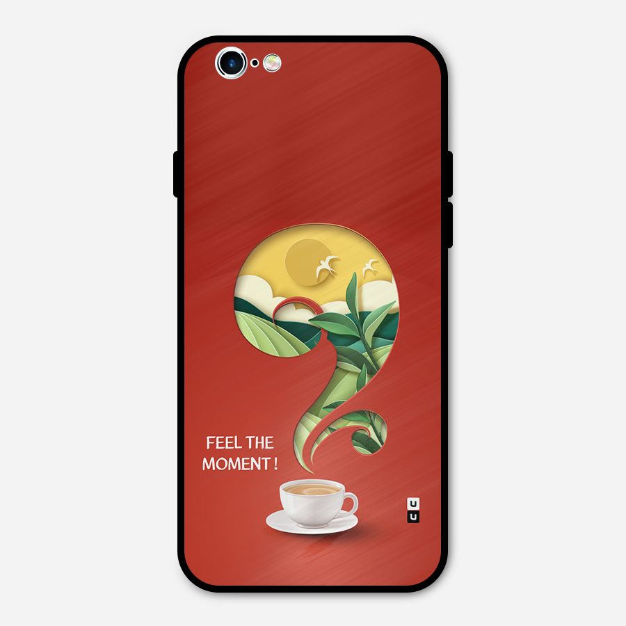 Feel The Moment Metal Back Case for iPhone 6 6s
