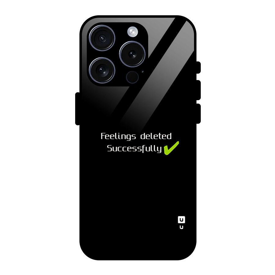Feelings Deleted Glass Back Case for iPhone 15 Pro