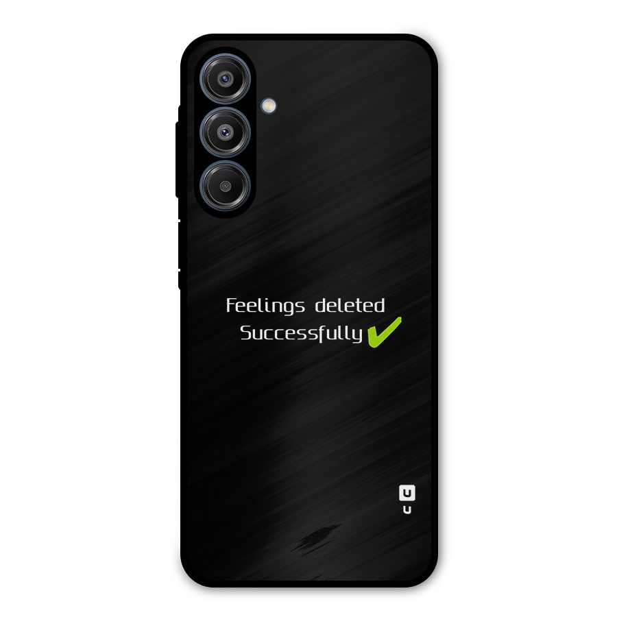 Feelings Deleted Metal Back Case for Galaxy A16 5G
