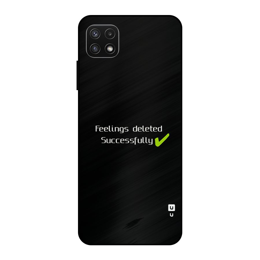 Feelings Deleted Metal Back Case for Galaxy A22 5G