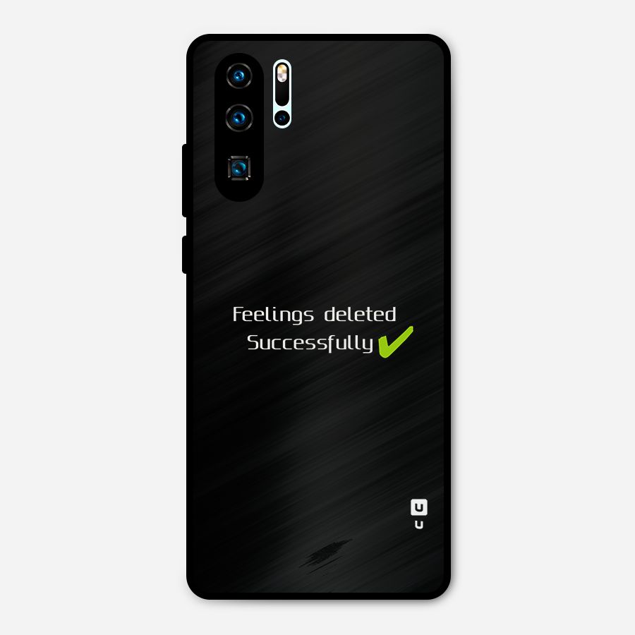 Feelings Deleted Metal Back Case for Huawei P30 Pro