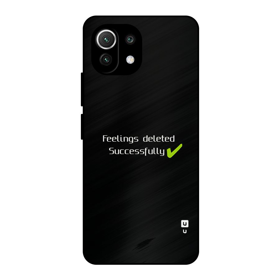 Feelings Deleted Metal Back Case for Mi 11 Lite