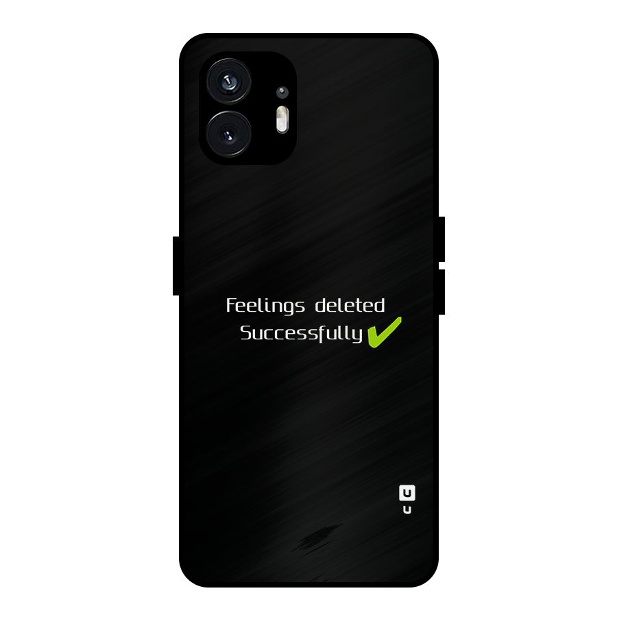 Feelings Deleted Metal Back Case for Nothing Phone 2