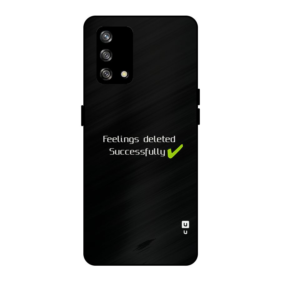 Feelings Deleted Metal Back Case for Oppo F19