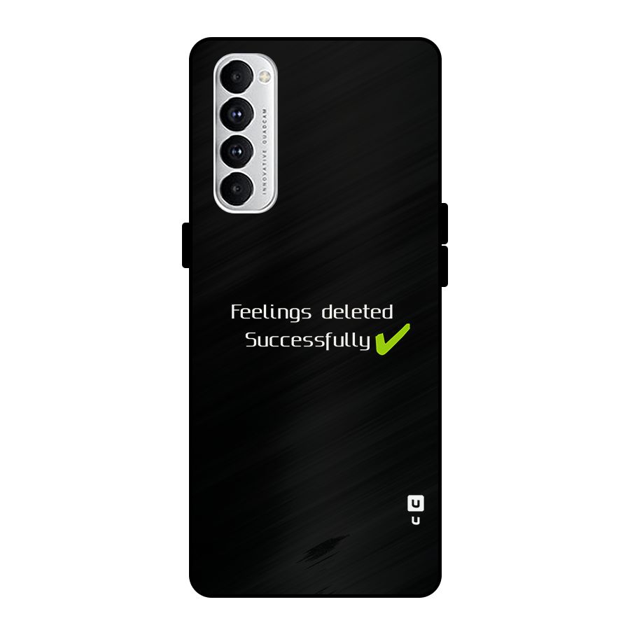 Feelings Deleted Metal Back Case for Oppo Reno4 Pro